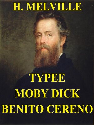 cover image of Typee. Moby Dick. Benito Cereno.